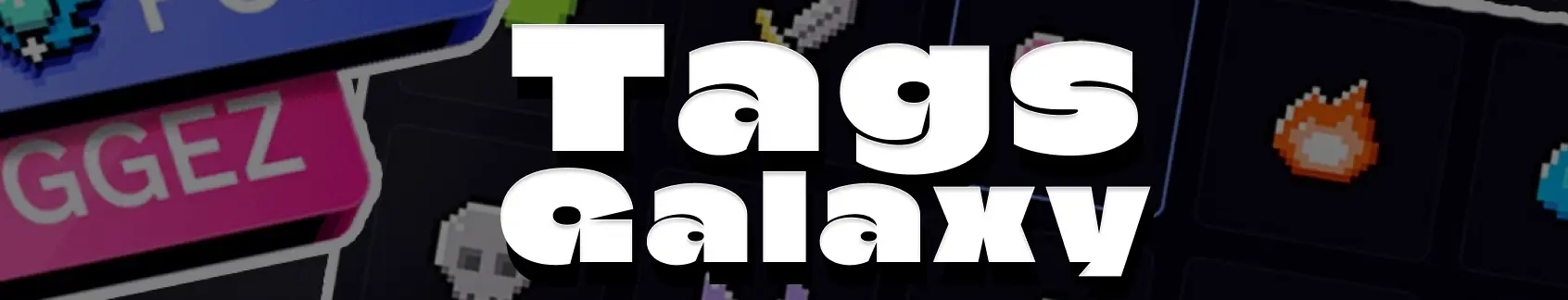 TagsGalaxy - ТЕГИ ДЛЯ ТЕБЯ