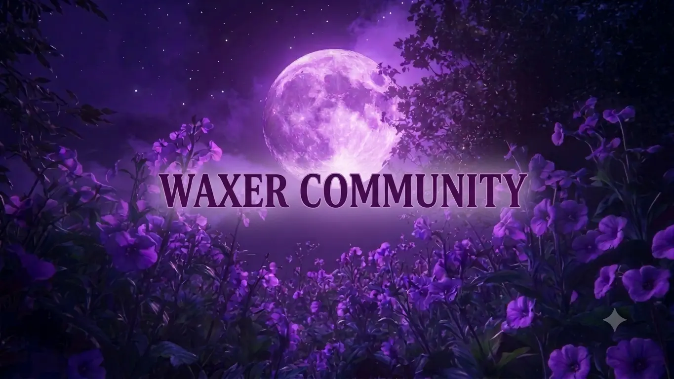 🌒WaxerCommunity💭