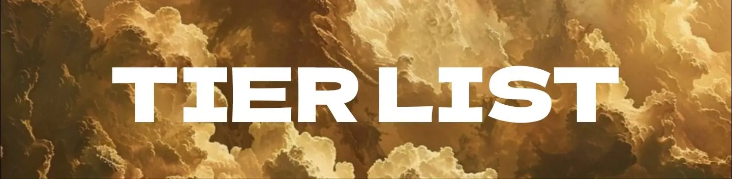 TIER LIST